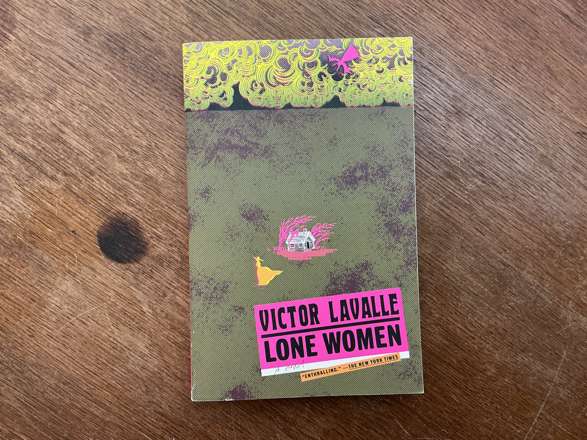 Lone Women: A Novel by Victor LaValle