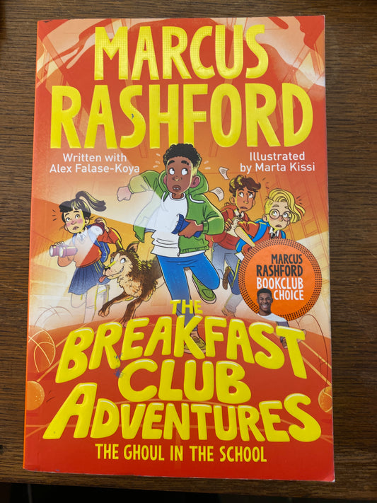 The Breakfast Club Adventures: The Ghoul in the School book 2 by Marcus Rashfors