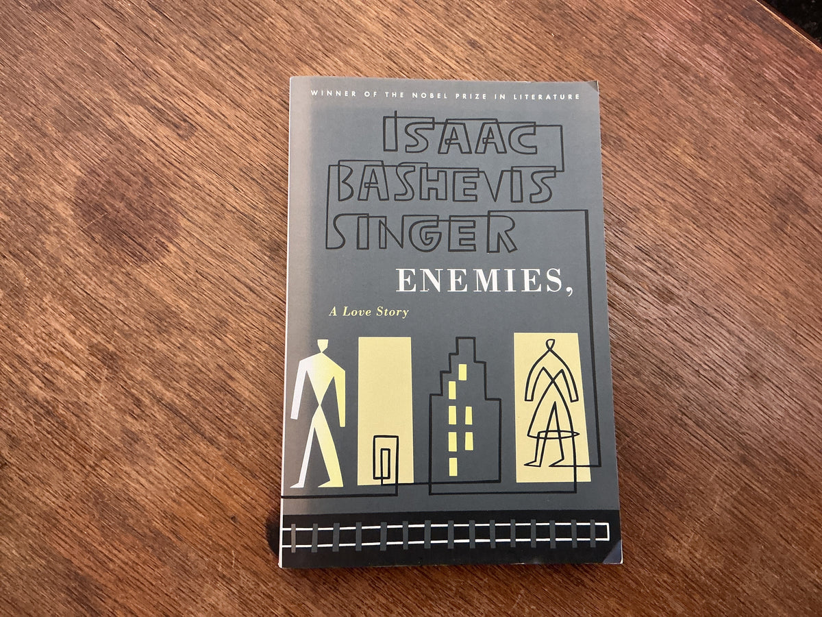 Enemies, A Love Story by Isaac Bashevis Singer