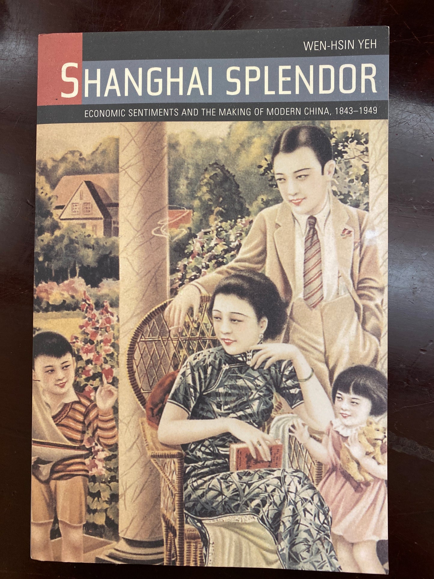 Shanghai Splendor: A Cultural History, 1843-1949