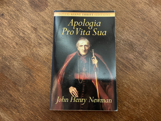Apologia Pro Vita Sua by John Henry Newman