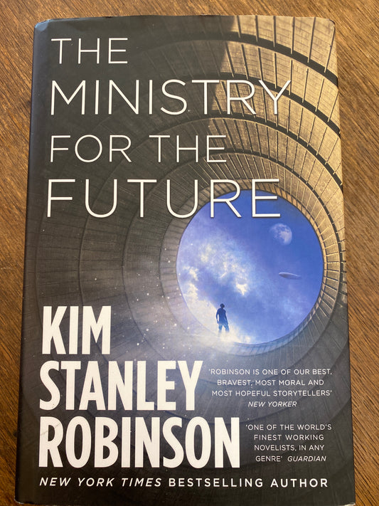 The Ministry of the Future by Kim Stanley Robinson