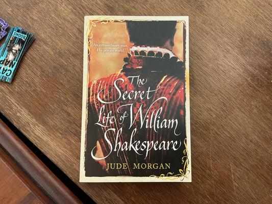 Secret Life of William Shakespeare by Jude Morgan
