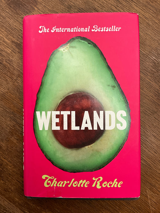 Wetlands by Charlotte Roche