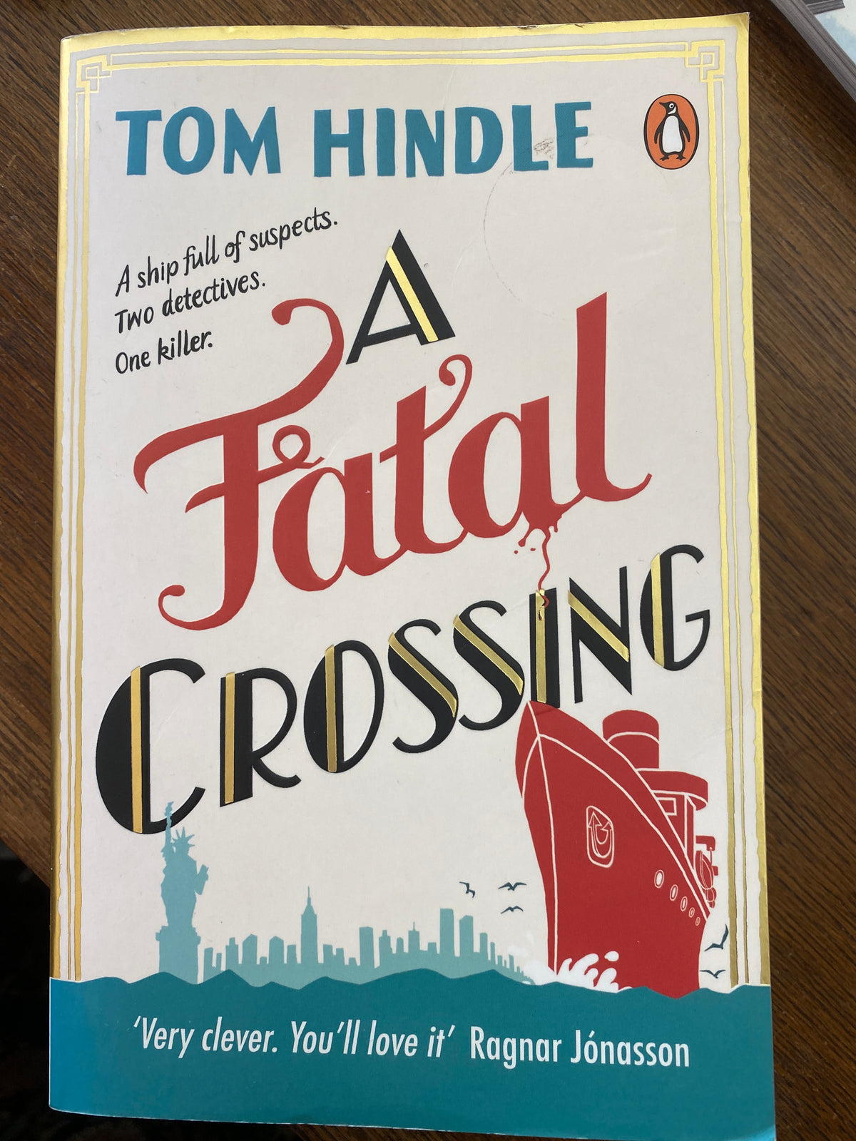 A Fatal Crossing by Tom Hindle