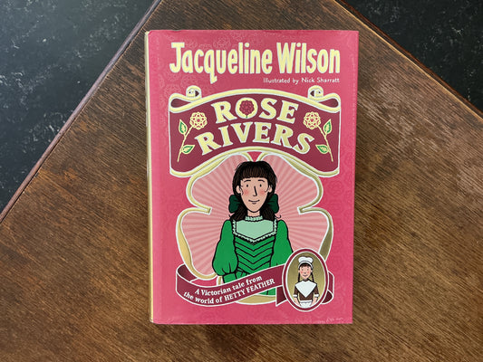 Rose Rivers by Jacqueline Wilson