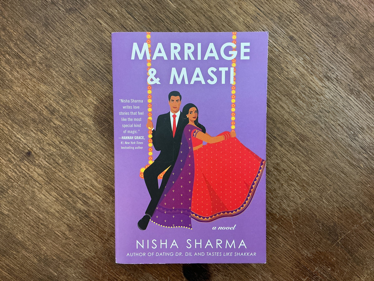 Marriage & Masti: A Novel (If Shakespeare Were an Auntie, 3) by Nisha Sharma