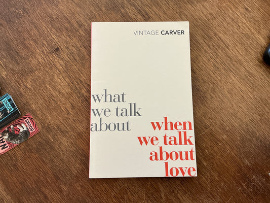 What We Talk about When We Talk about Love