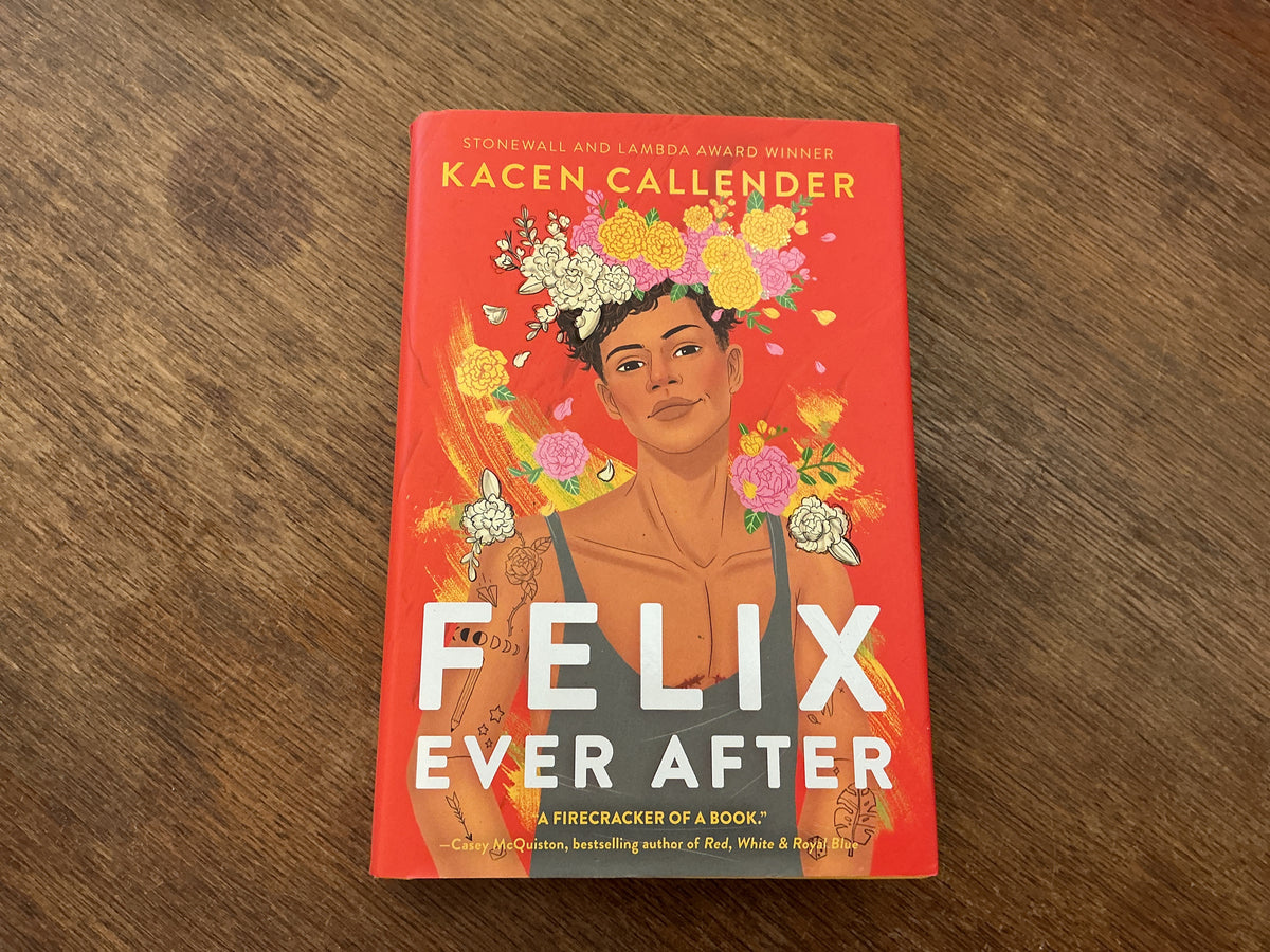 Felix Ever After by Kacen Callender