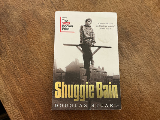 Shuggie Bain: Winner of the Booker Prize 2020 by Douglas Stuart