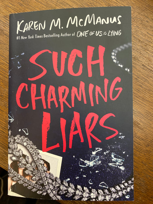 Such Charming Liars by Karen M. McManus