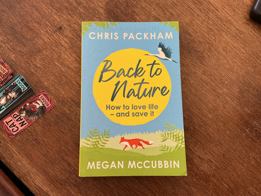 Back to Nature: How to Love Life – and Save It