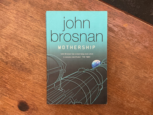 Mothership by John Brosnan