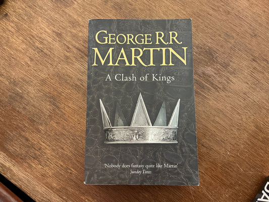 A Clash of Kings: Book 2 of a Song of Ice and Fire by George R.R. Martin