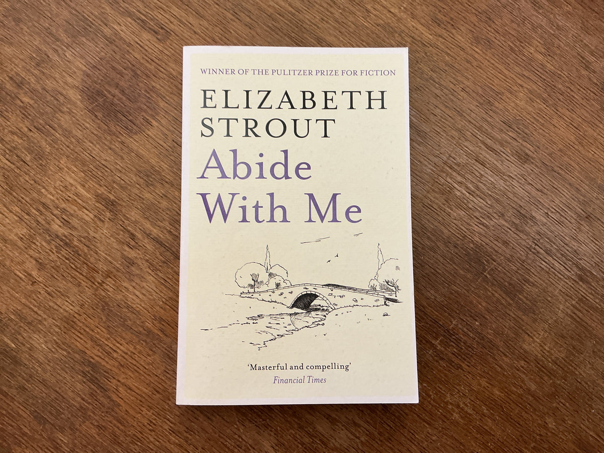 Abide with Me by strout-elizabeth