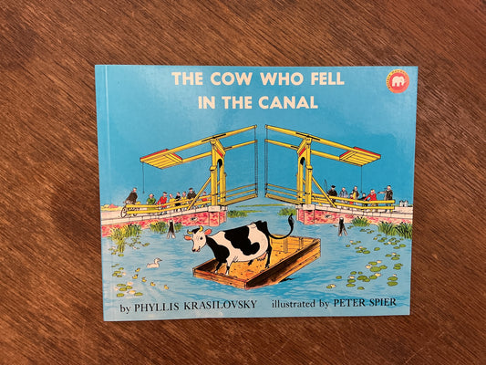 The Cow Who Fell in the Canal by Peter Spier