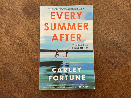 Every Summer After by Carley Fortune