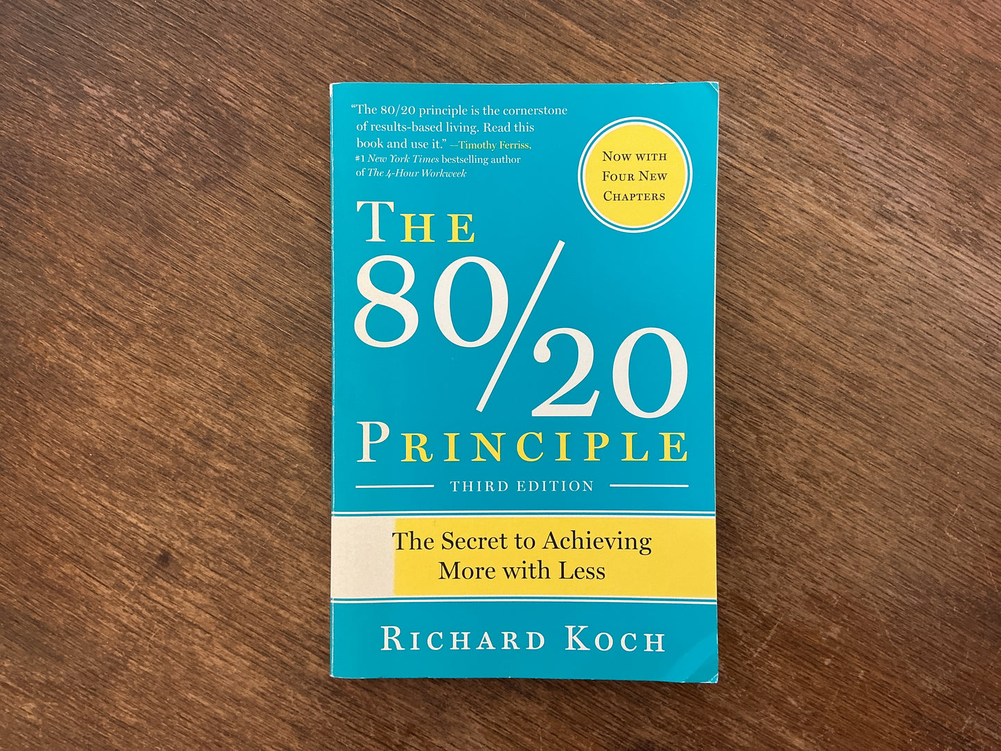 The 80/20 Principle: The Secret to Achieving More with Less by Richard Kochf