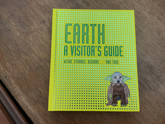 Earth: A Visitors Guide