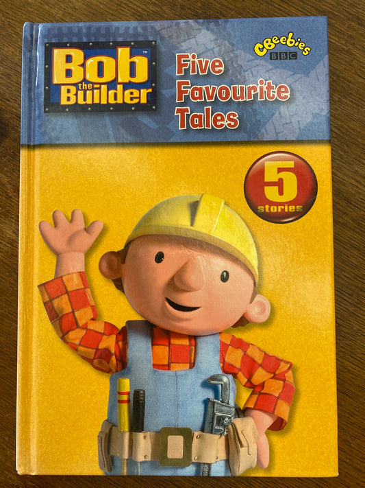 Five Favourite Tales of Bob the Builder