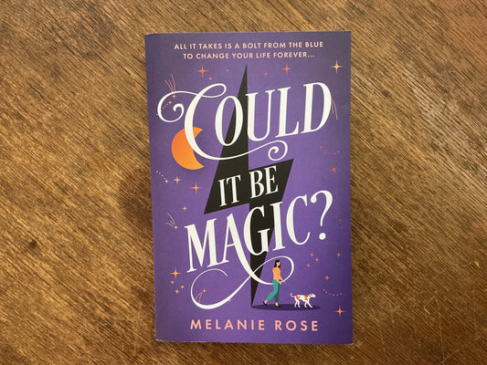 Could It Be Magic? by Melanie Rose