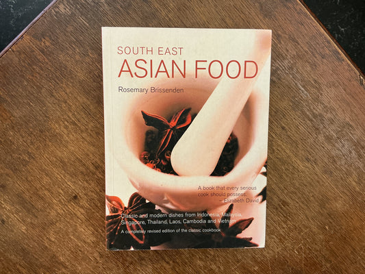 South East Asian Food by Rosemary Brissenden