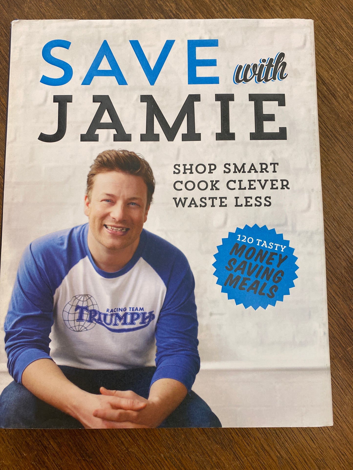 Save with Jamie- shop smart, cook clever, waste less