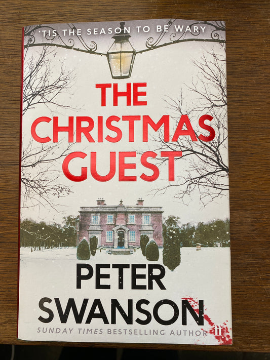 The Christmas Guest: A classic country house murder for the festive season by Peter Swanson