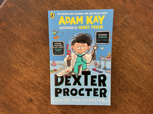 Dexter Procter the 10-Year-Old Doctor by Adam Kay, Unknown Author