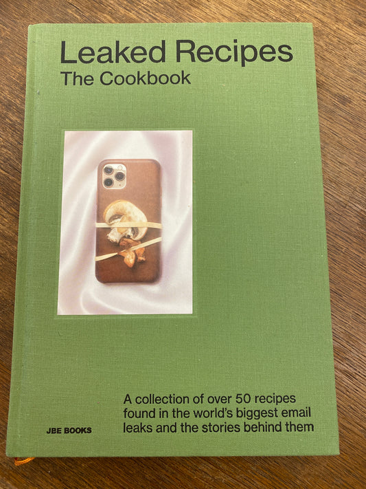 Leaked Recipes- a collection of over 50 recipes found in the world’s biggest email leaks