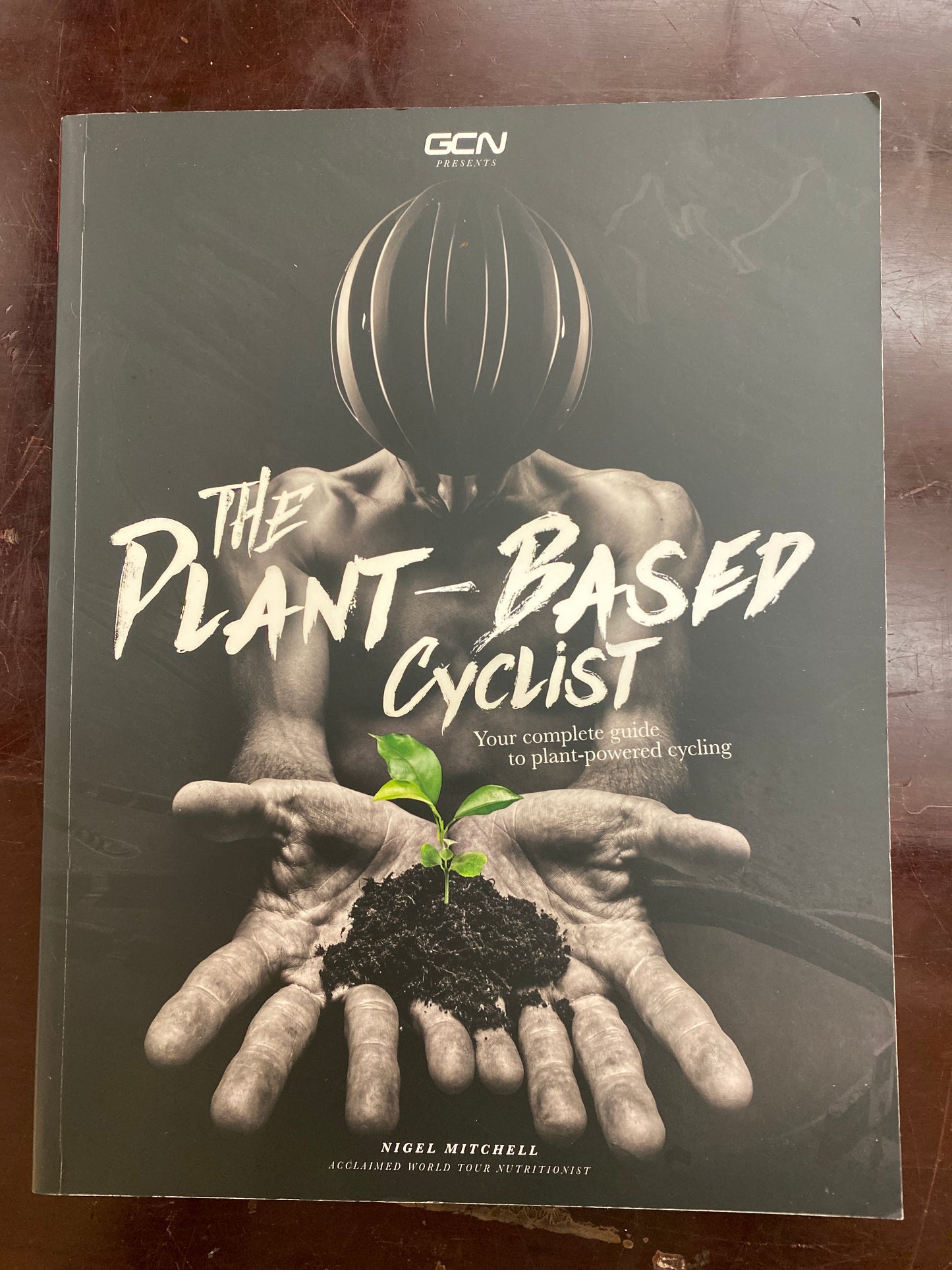 The Plant-Based Cyclist- your complete guide to plant-powered cycling