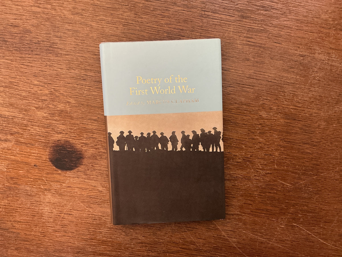 Poetry of the First World War (Macmillan Collector's Library) by Marcus Clapham