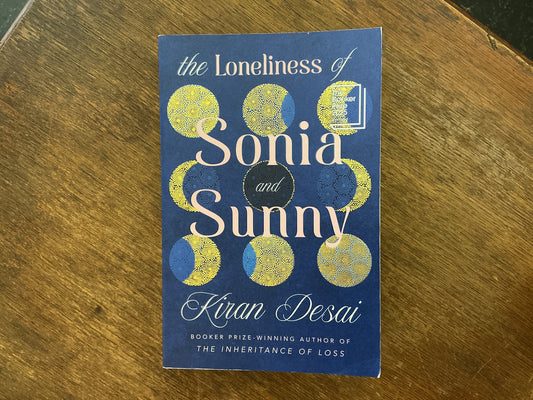 The loneliness of sonia and sunny by Kiran Desai