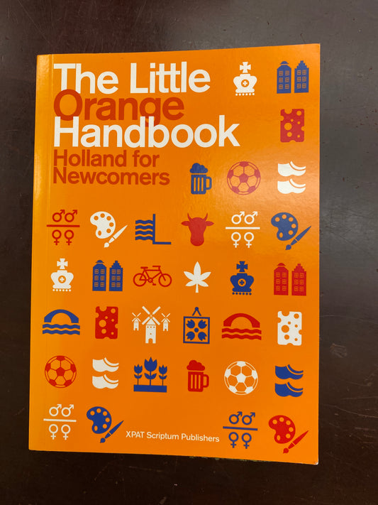 The little orange handbook: Holland for newcomers