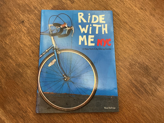 Ride with me NYC, a New York City Biking Guide