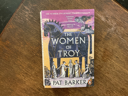 The Women of Troy by Pat Barker
