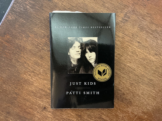 Just Kids: An Autobiography by Patti Smith
