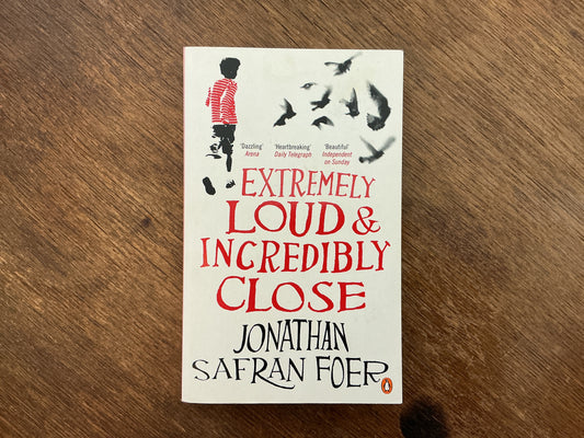 Extremely Loud and Incredibly Close by Jonathan Safran Foer