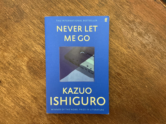 Never Let Me Go by Kazuo Ishiguro