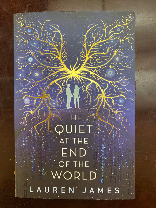 The Quiet at The End of The World by Lauren James