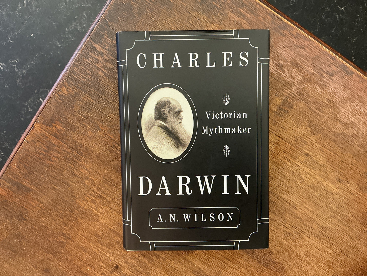 Charles Darwin: Victorian Mythmaker by A. N. Wilson