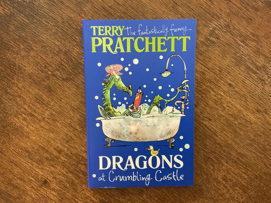 Dragons at Crumbling Castle by Terry Pratchett