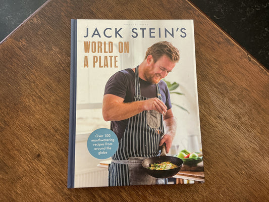 Jack Stein's World On a Plate: Local produce, world flavours, exciting food by Jack Stein