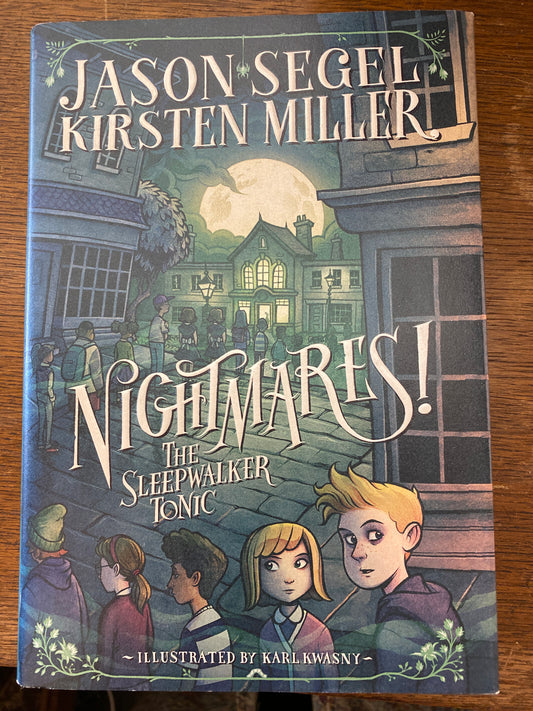 Nightmares! The Sleepwalker Tonic book 2 by Jason Segel