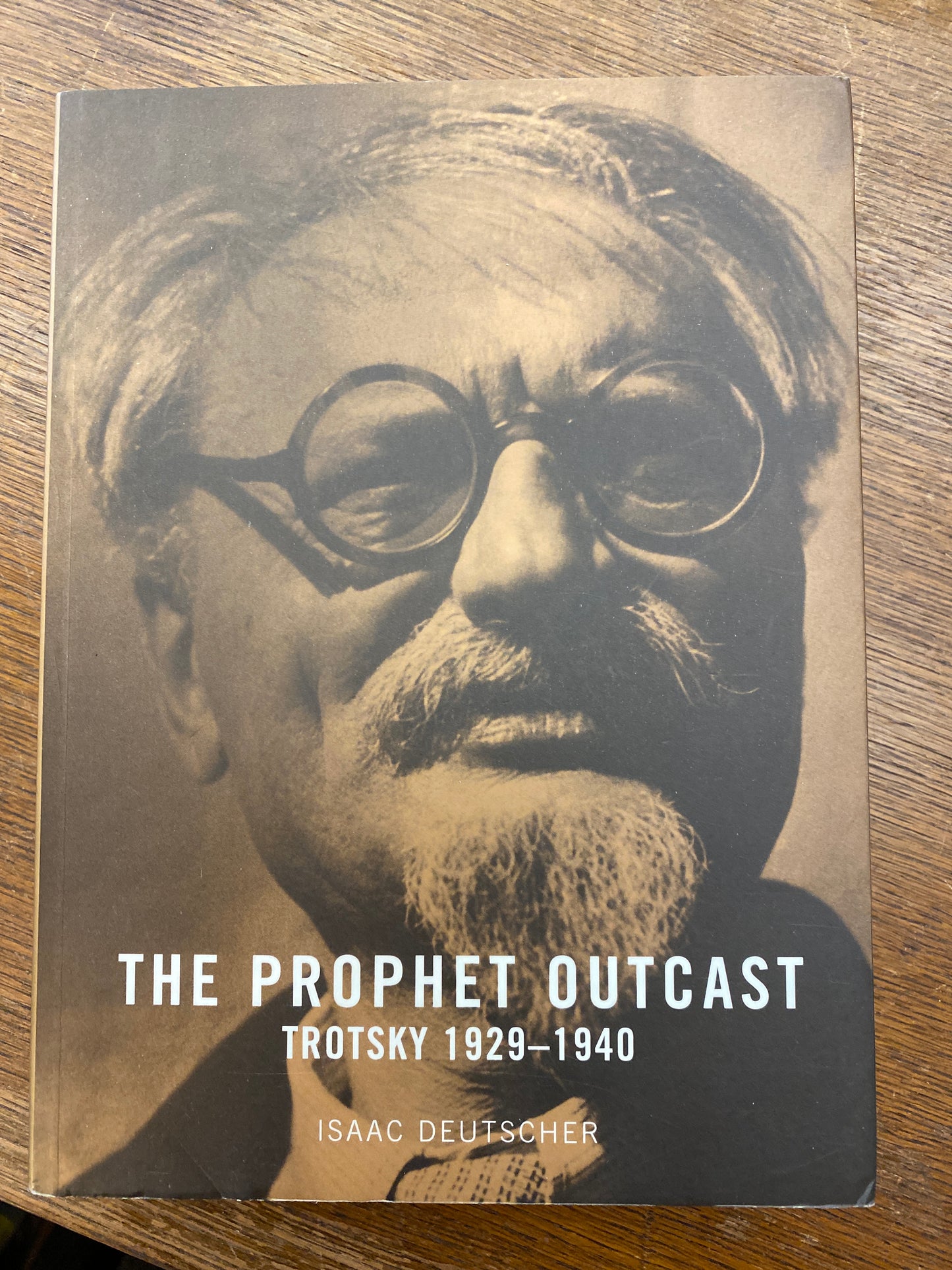 The Prophet Outcast: Trotsky 1929-1940