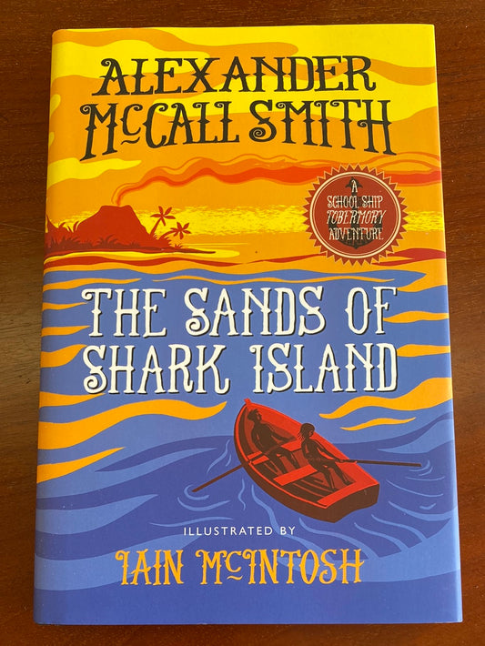 The Sands of Shark Island by Alexander MaCall Smith