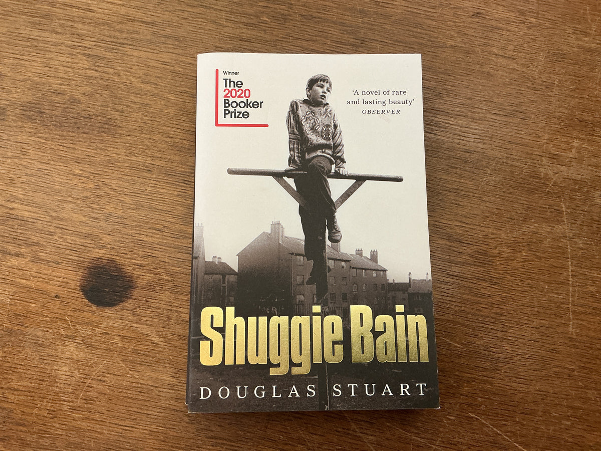 Shuggie Bain: Winner of the Booker Prize 2020 by Douglas Stuart