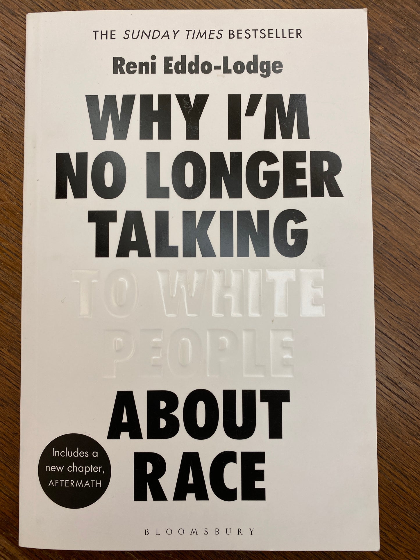 Why I'm No Longer Talking to White People About Race by Reni Eddo-Lodge