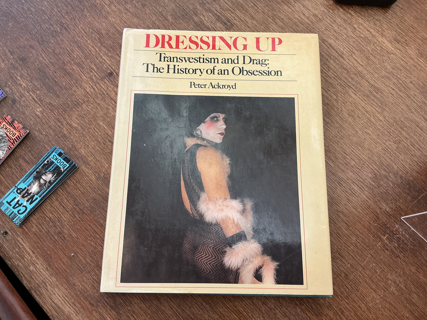 Dressing Up: Transvestism and Drag: The History of an Obsession