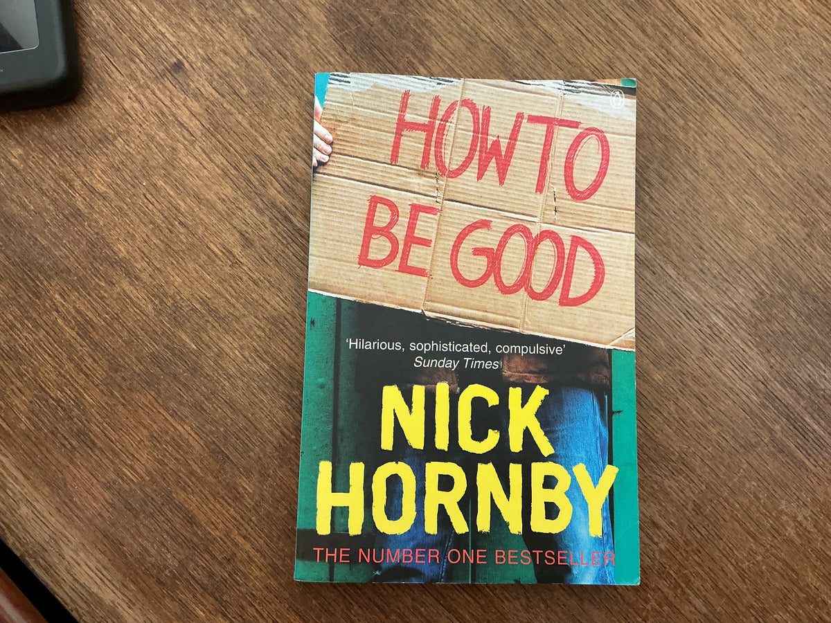 How to Be Good by Hornby Nick